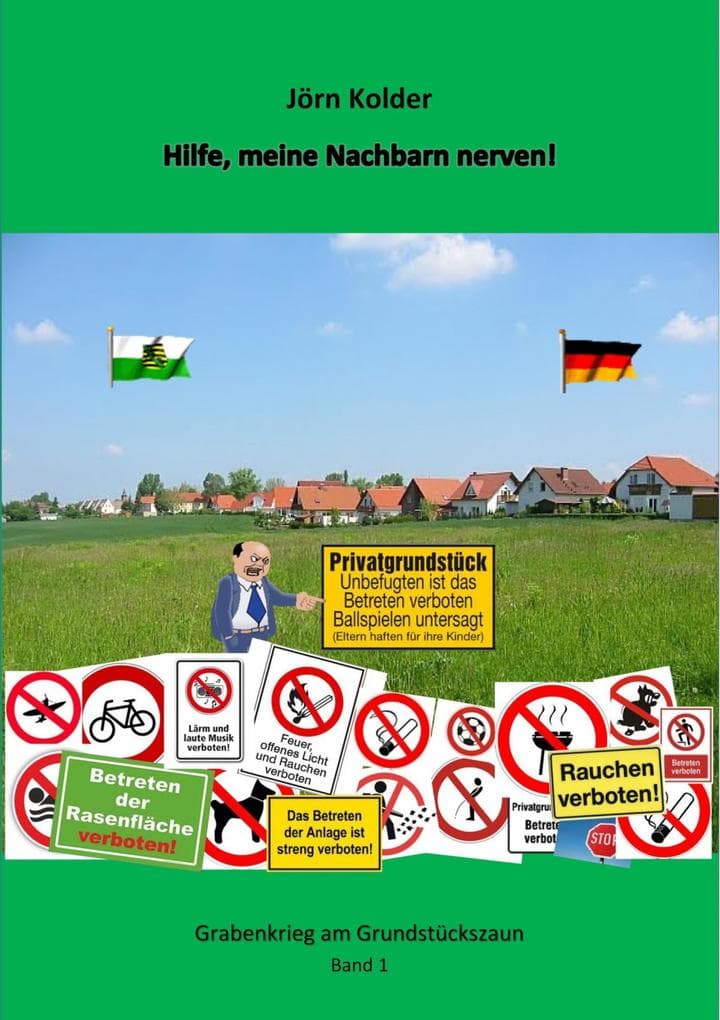Hilfe, meine Nachbarn nerven!: Grabenkrieg am Grundstückszaun