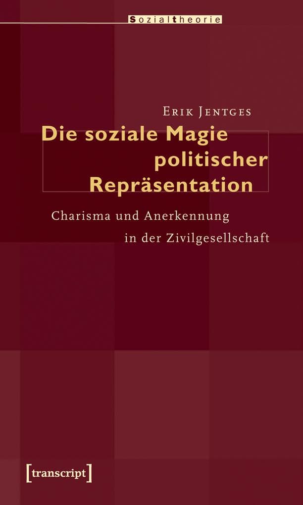 Die soziale Magie politischer Repräsentation