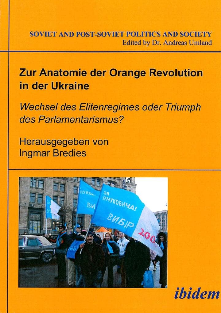 Zur Anatomie der Orange Revolution in der Ukraine: Wechsel des Elitenregimes oder Triumph des Parlamentarismus?