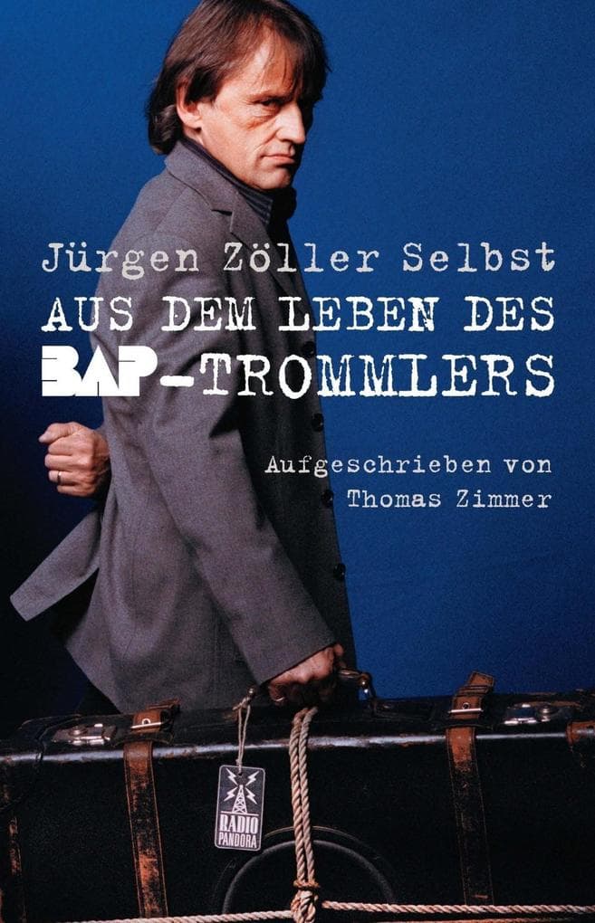 Jürgen Zöller Selbst: Aus dem Leben des BAP-Trommlers