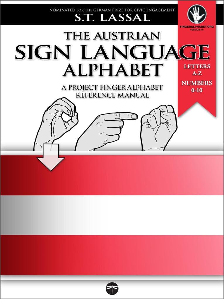 The Austrian Sign Language Alphabet - A Project FingerAlphabet Reference Manual