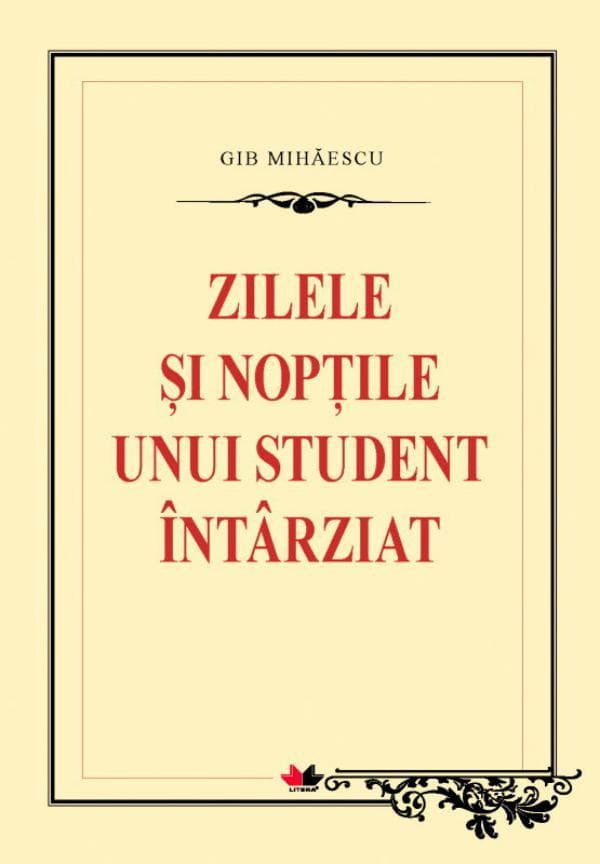 Zilele i nopile unui student întârziat