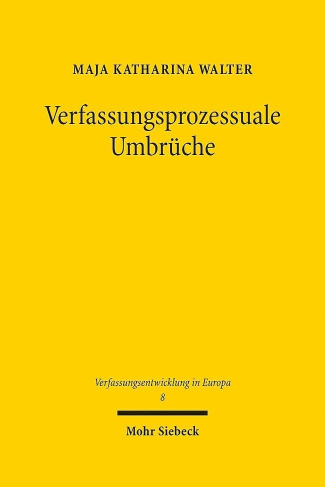 Verfassungsprozessuale Umbrüche