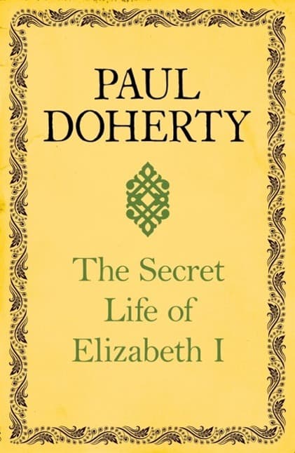 The Secret Life of Elizabeth I