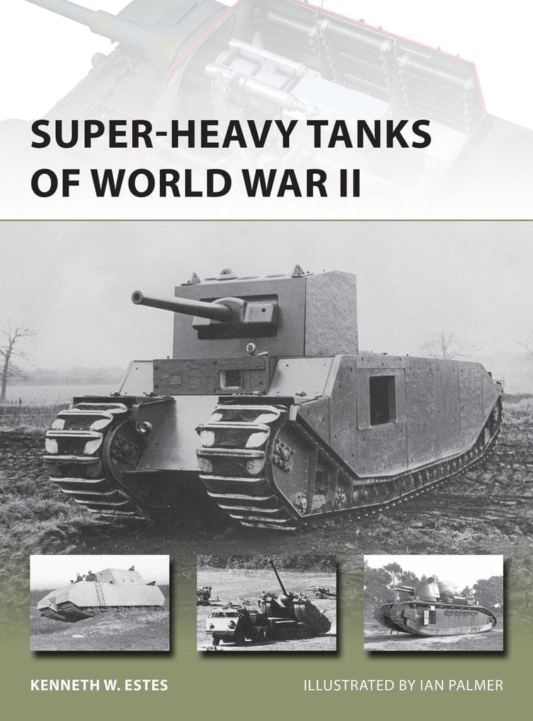 Super-heavy Tanks of World War II