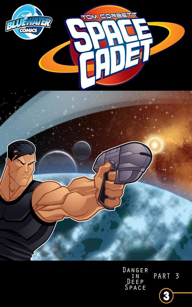 Tom Corbett: Space Cadett: Danger in Deep Space Vol.2 # 3