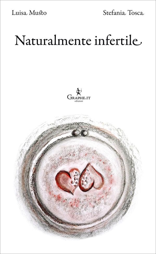 Naturalmente infertile. Storie di strade e di sogni