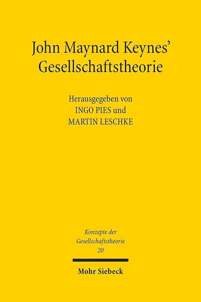 John Maynard Keynes' Gesellschaftstheorie
