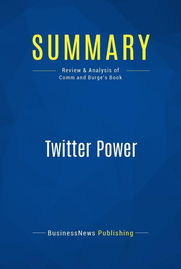 Summary: Twitter Power: Review and Analysis of Comm and Burge's Book