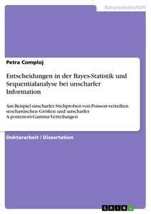 Entscheidungen in der Bayes-Statistik und Sequentialanalyse bei unscharfer Information