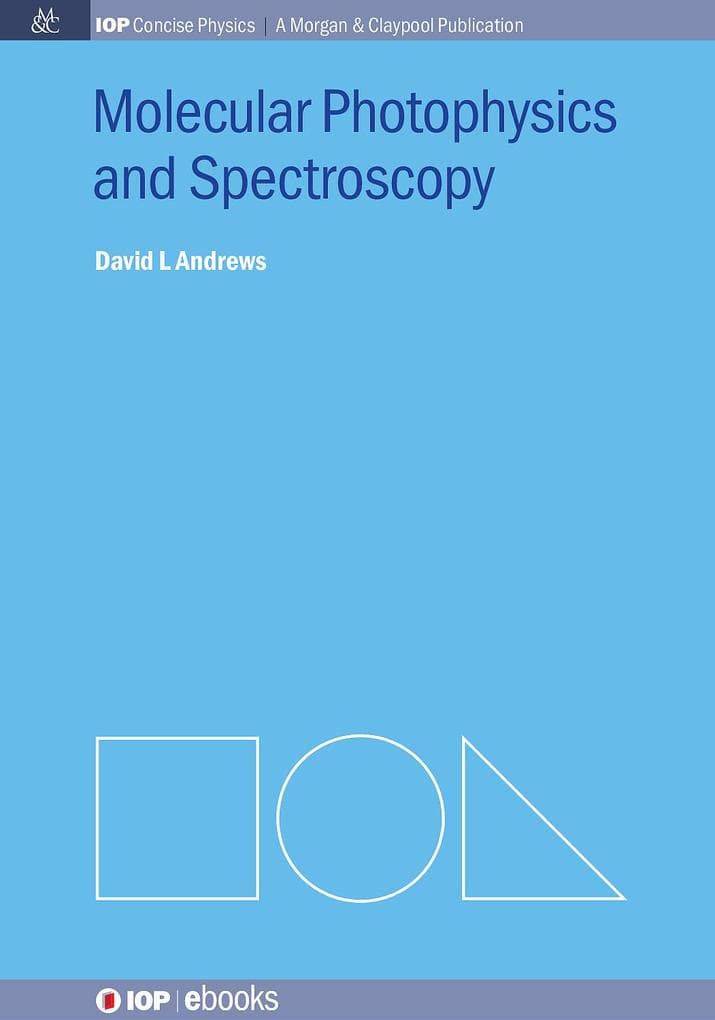 Molecular Photophysics and Spectroscopy