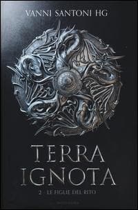Santoni, V: Figlie del rito. Terra ignota