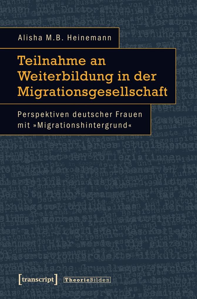 Teilnahme an Weiterbildung in der Migrationsgesellschaft