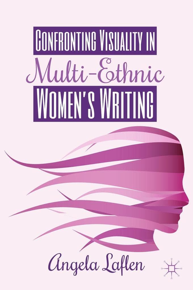 Confronting Visuality in Multi-Ethnic Women's Writing
