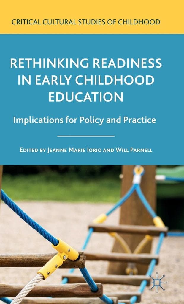 Rethinking Readiness in Early Childhood Education