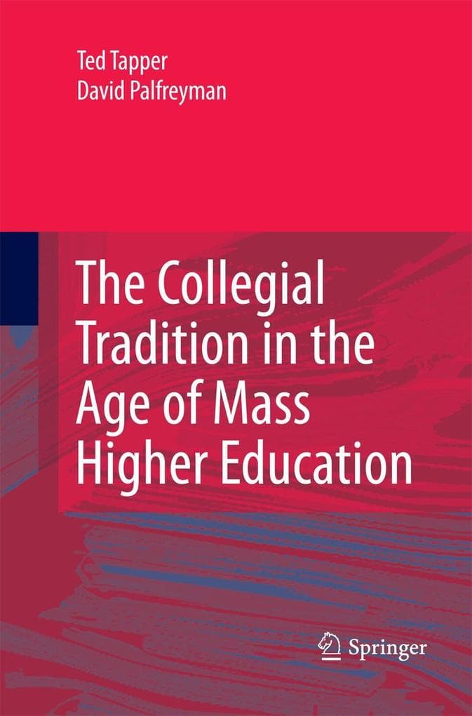 The Collegial Tradition in the Age of Mass Higher Education