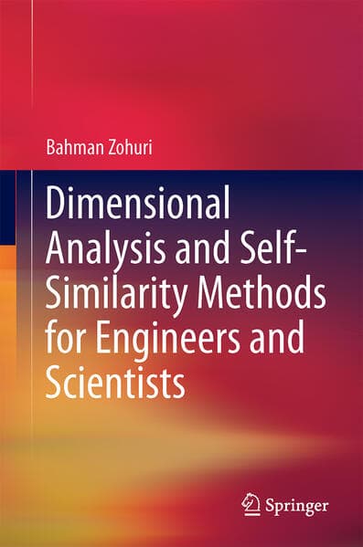 Dimensional Analysis and Self-Similarity Methods for Engineers and Scientists