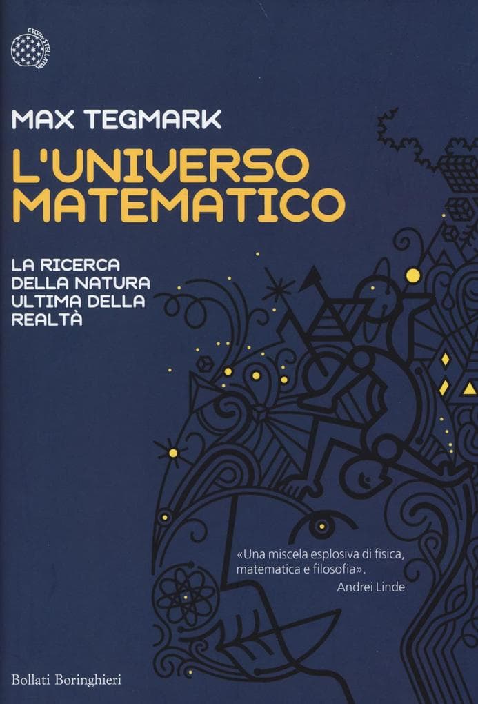L' universo matematico. La ricerca della natura ultima della realtà