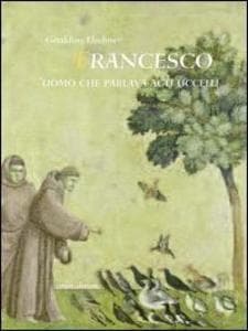 Francesco l'uomo che parlava agli uccelli