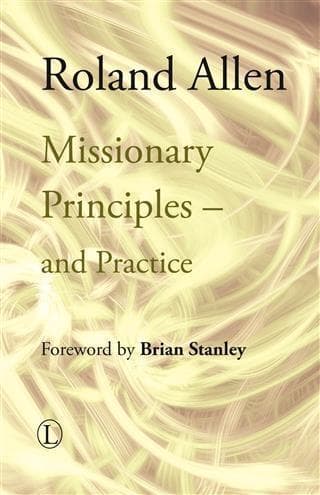 Missionary Principles and Practice