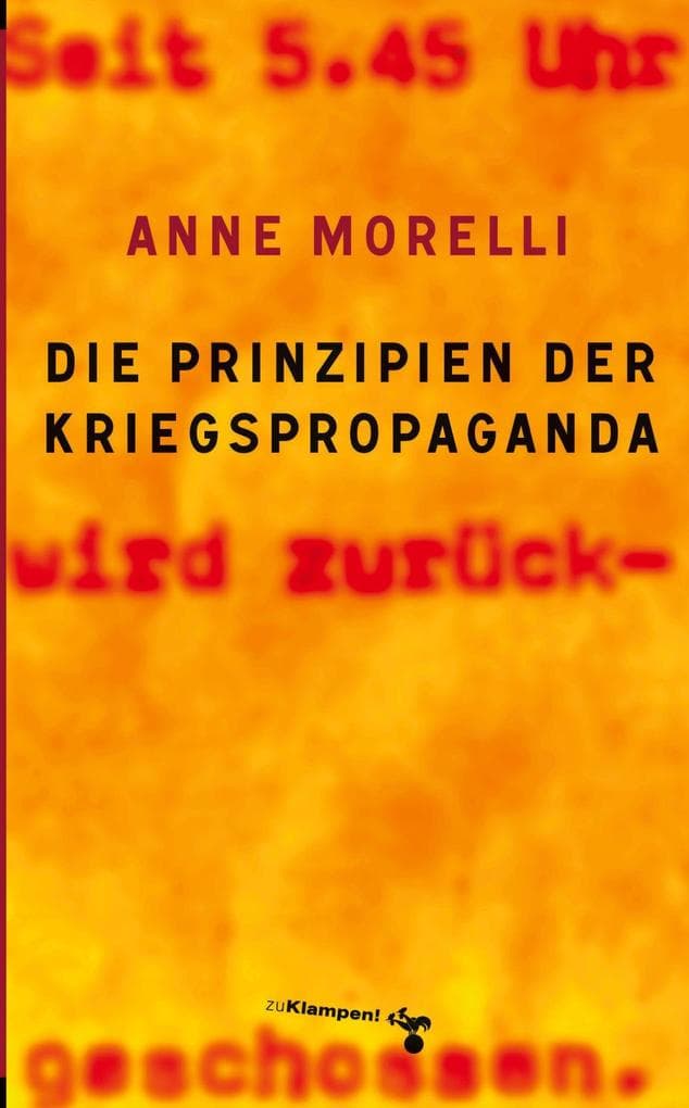 Die Prinzipien der Kriegspropaganda