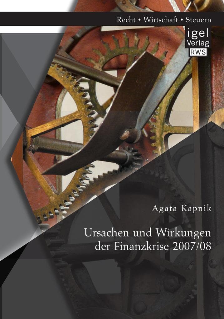 Ursachen und Wirkungen der Finanzkrise 2007/08