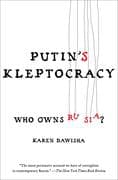 Putin's Kleptocracy
