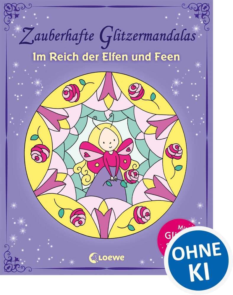 Zauberhafte Glitzermandalas: Im Reich der Elfen und Feen: Ausmalbuch für Mädchen und Jungen ab 5 Jahre