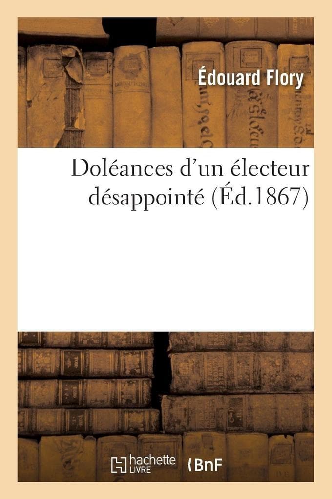 Doléances d'un électeur désappointé