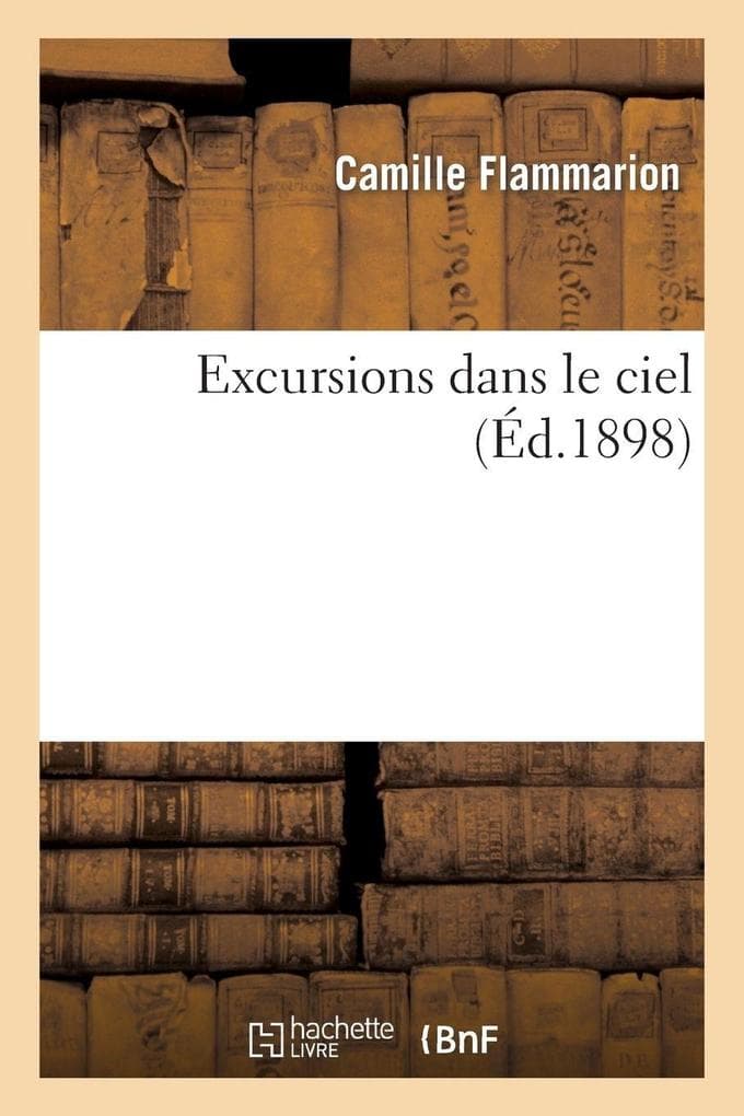 Excursions dans le ciel