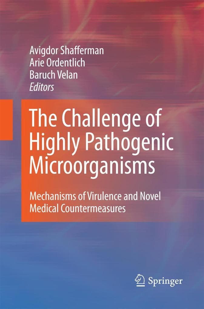 The Challenge of Highly Pathogenic Microorganisms