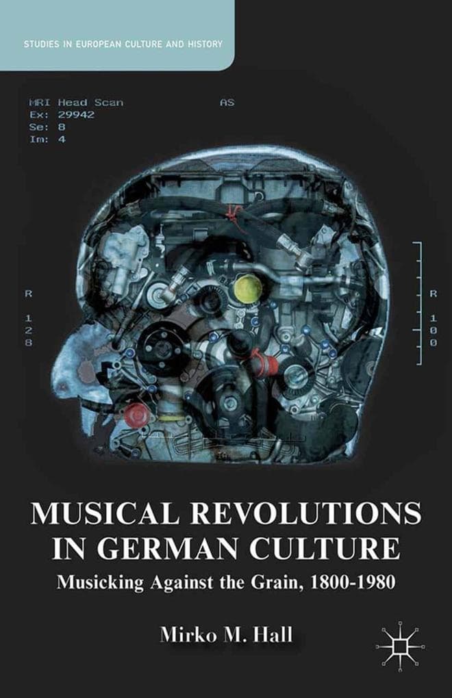 Musical Revolutions in German Culture