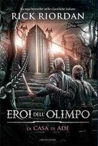 Riordan, R: Casa di Ade. Eroi dell'Olimpo