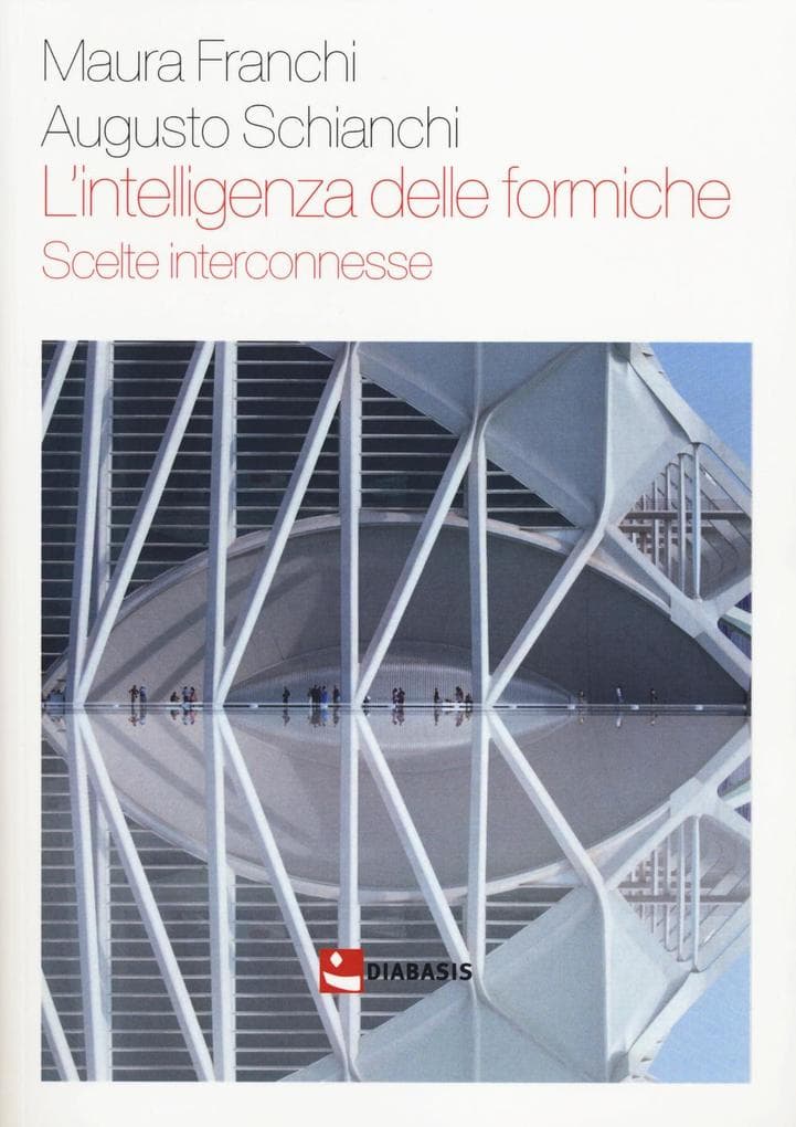 L' intelligenza delle formiche. Scelte interconnesse
