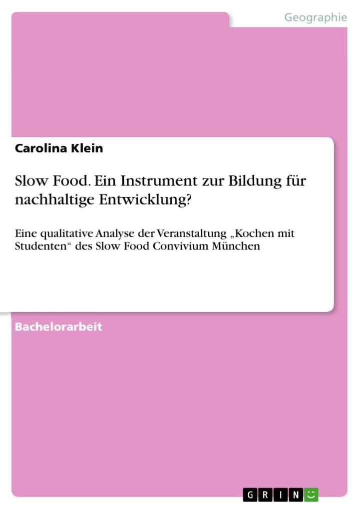 Slow Food. Ein Instrument zur Bildung für nachhaltige Entwicklung?