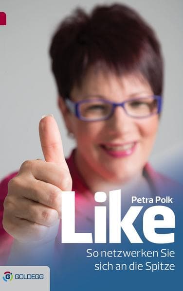 Like: So netzwerken Sie sich an die Spitze
