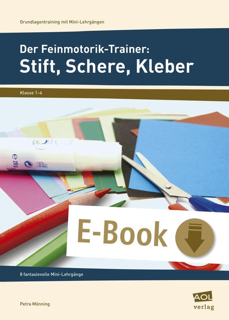 Der Feinmotorik-Trainer: Stift, Schere, Kleber
