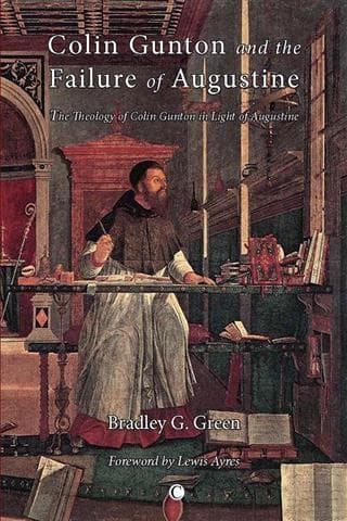 Colin Gunton and the Failure of Augustine
