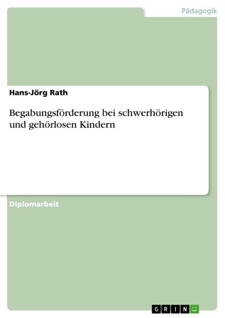 Begabungsförderung bei schwerhörigen und gehörlosen Kindern