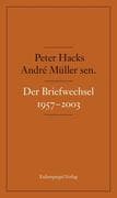 Der Briefwechsel 1957-2003