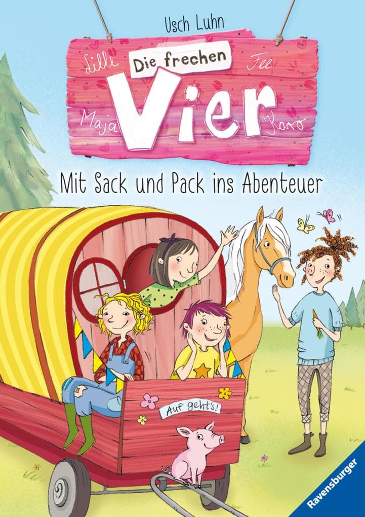 Die frechen Vier, Band 3 - Mit Sack und Pack ins Abenteuer