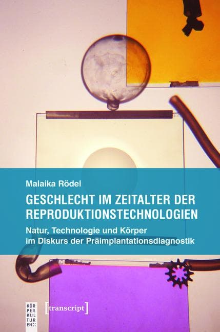 Geschlecht im Zeitalter der Reproduktionstechnologien