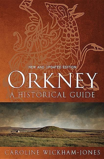 Orkney: A Historical Guide