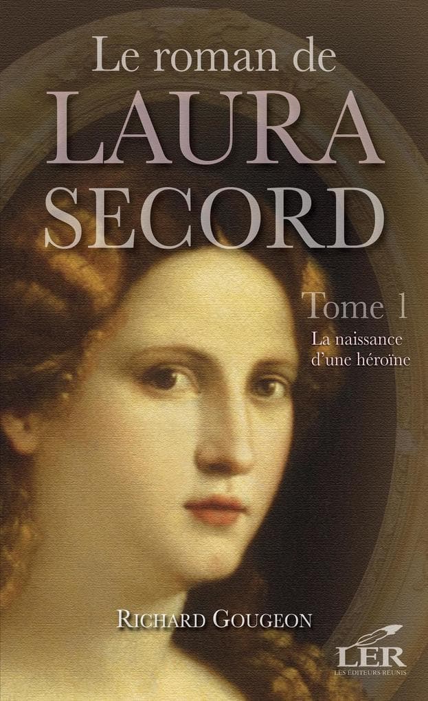 Le roman de Laura Secord 1 : La naissance d'une heroine