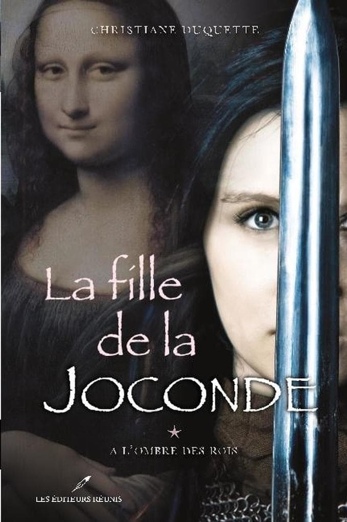 La fille de la Joconde 1 : A l'ombre des Rois