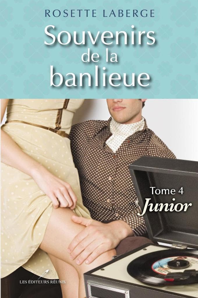 Souvenirs de la banlieue 4 : Junior