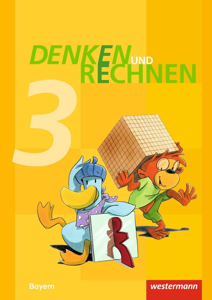 Denken und Rechnen 3. Schulbuch. Grundschulen. Bayern