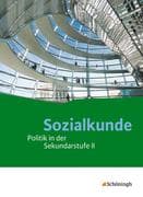 Sozialkunde. Schulbuch. Politik in der Sekundarstufe 2 - Neubearbeitung