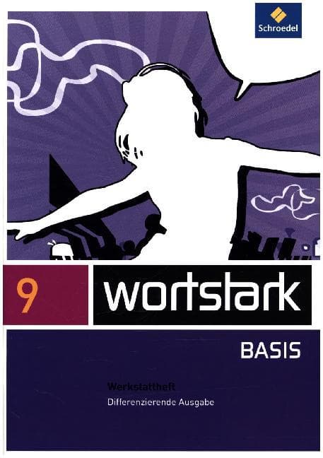 wortstark Basis 9. Werkstattheft. Differenzierende Allgemeine Ausgabe
