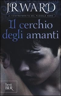 Ward, J: Cerchio degli amanti. La confraternita del pugnale